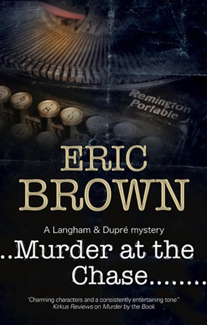 Murder at the Chase, Eric Brown