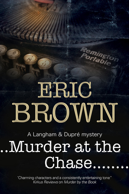 Murder at the Chase, Eric Brown