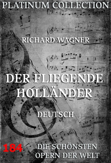 Der fliegende Holländer, Richard Wagner