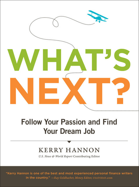 What's Next, Kerry Hannon