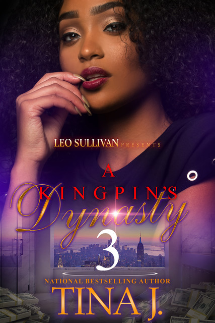A Kingpin's Dynasty 3, Tina J
