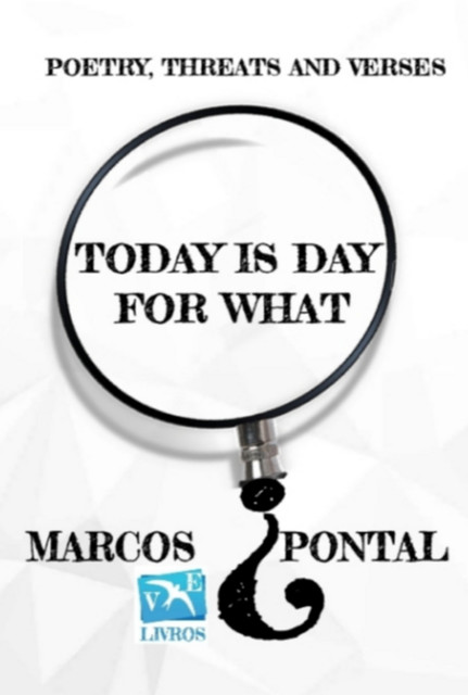 Today Is Day For What, Marcos Pontal