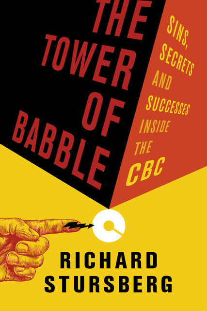 The Tower of Babble, Richard Stursberg