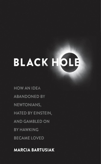 Black Hole, Marcia Bartusiak