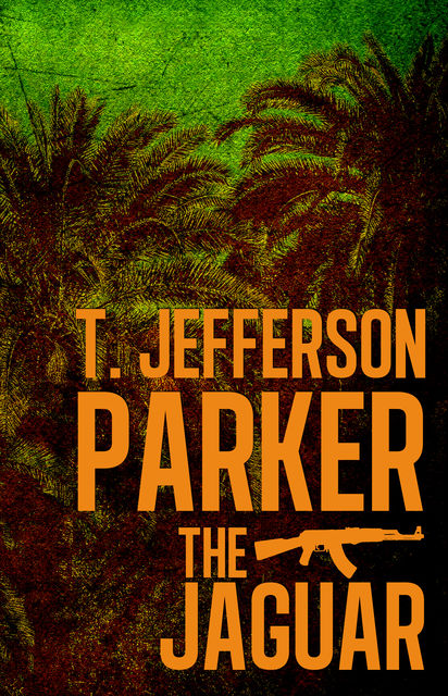 The Jaguar, T.Jefferson Parker
