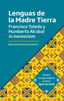 Lenguas de la Madre Tierra, Francisco Antonio León Cuervo, Mikeas Sánchez, Miguel Rocha Vivas, Dulce María Zúñiga Chávez, Donald H. Frischmann, Tadeo Zarratea Dávalos, Teresita de Jesús Delgado Salinas, Vicenta María Siosi Pino