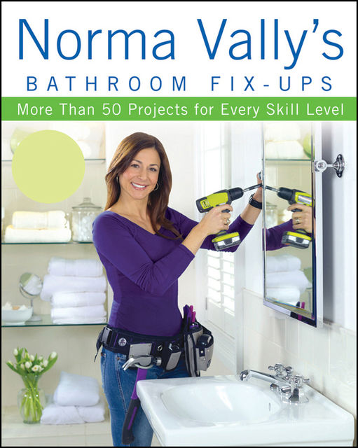Norma Vally's Bathroom Fix-Ups, Norma Vally