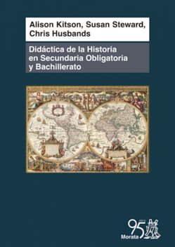 Didáctica de la historia en Secundaria Obligatoria y Bachillerato, Chris Husbands, Alison Kitson, Susan Steward
