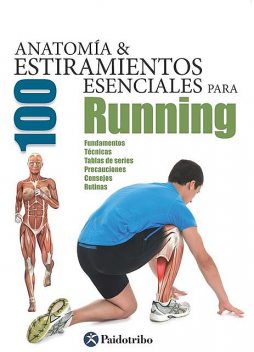 Anatomía & 100 estiramientos para Running (Color), Guillermo Seijas Albir
