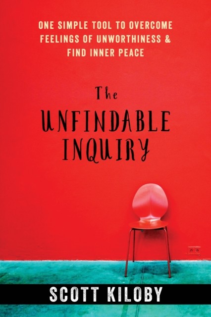 Unfindable Inquiry, Scott Kiloby