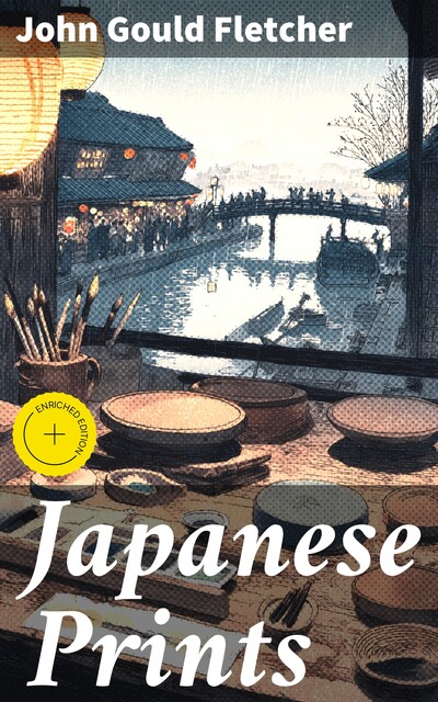 Japanese Prints, John Gould Fletcher