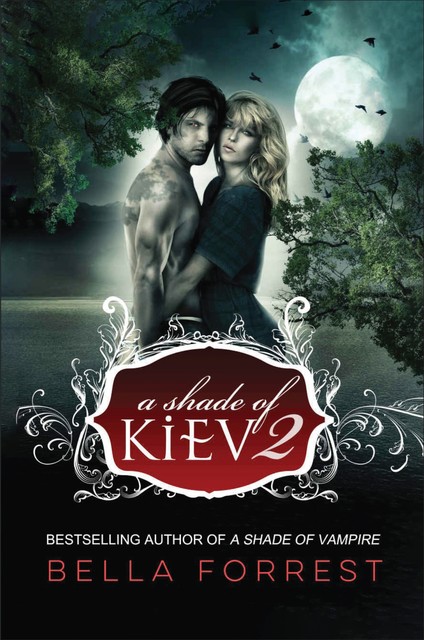 A Shade of Kiev 2, Bella Forrest