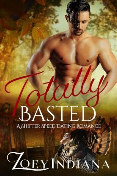 Totally Basted, Zoey Indiana