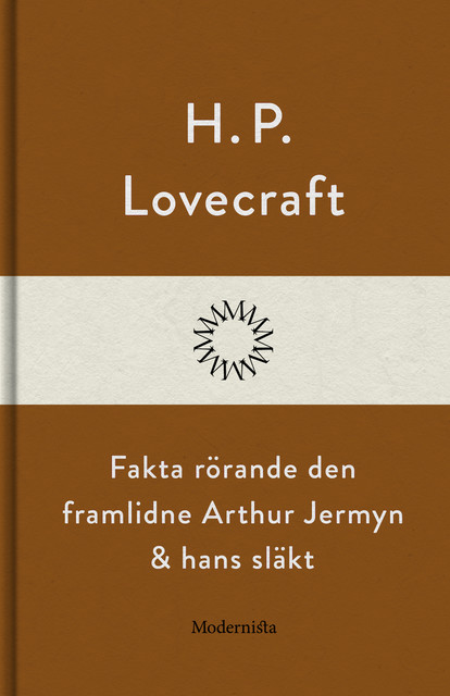 Fakta rörande den framlidne Arthur Jermyn & hans släkt, H.P. Lovecraft