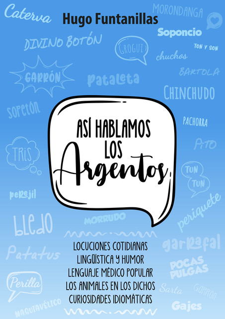 Así hablamos los Argentos, Hugo Funtanillas