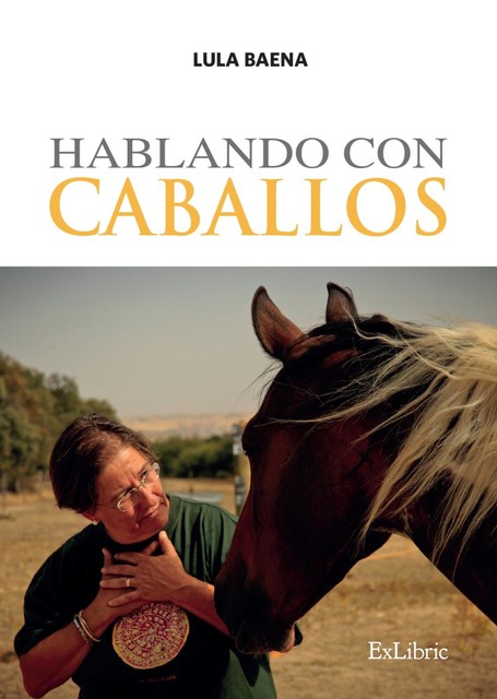 Hablando con caballos, Lula Baena