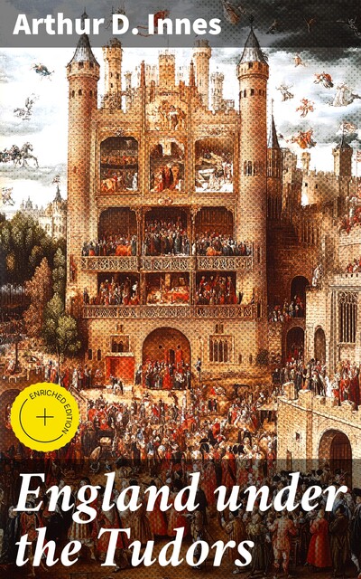 England under the Tudors, Arthur D.Innes