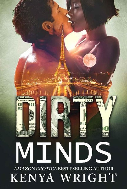 Dirty Minds: An Interracial Russian Mafia Romance (The Lion and The Mouse Book 4), Kenya Wright