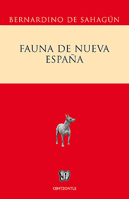 Fauna de la Nueva España, Bernardino de Sahagún