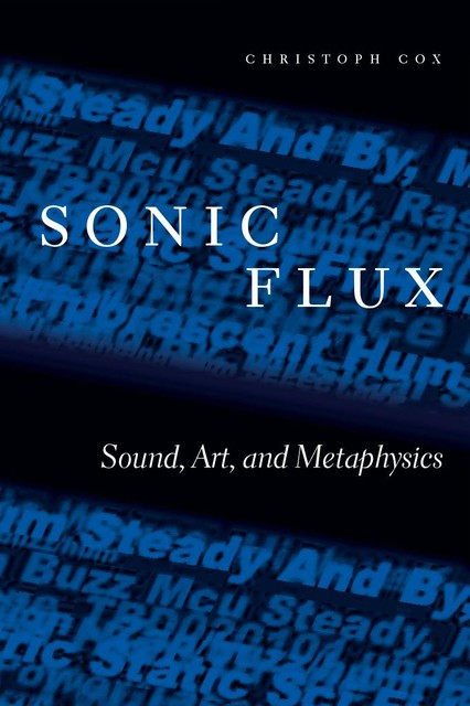 Sonic Flux, Christoph Cox