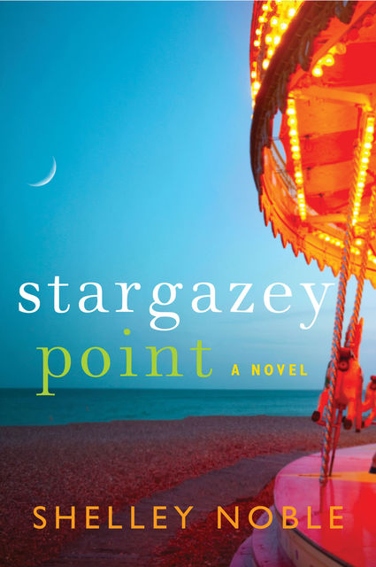 Stargazey Point, Shelley Noble