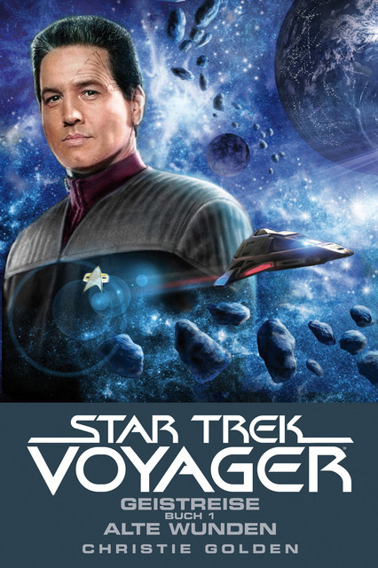 Star Trek – Voyager 3: Geistreise 1 – Alte Wunden, Christie Golden