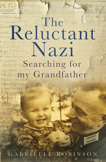 The Reluctant Nazi, Gabrielle Robinson