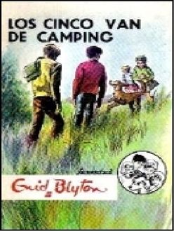 Los Cinco Van De Camping, Enid Blyton