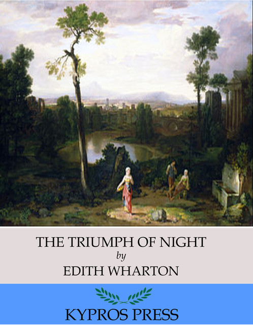 The Triumph of Night, Edith Wharton