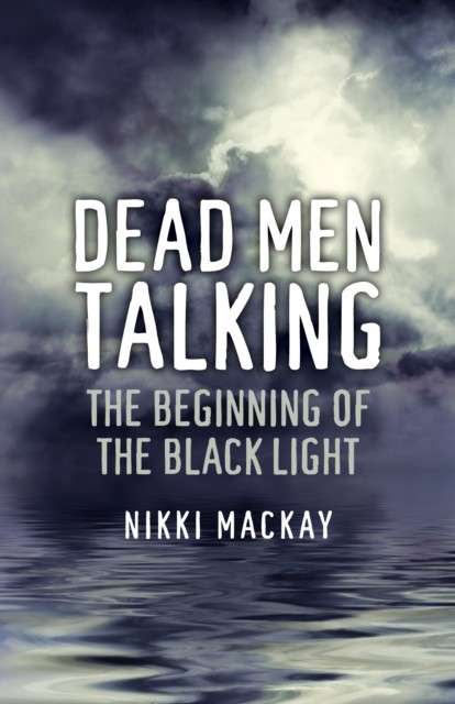 Dead Men Talking, Nikki Mackay