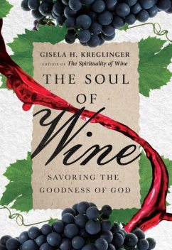 The Soul of Wine, Gisela H. Kreglinger