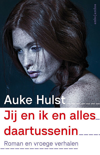 Jij en ik en alles daartussenin, Auke Hulst
