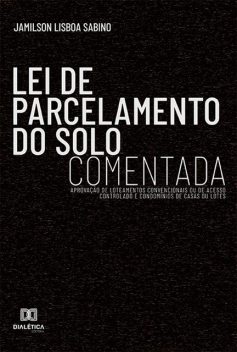 Lei de Parcelamento do Solo Comentada, Jamilson Lisboa Sabino