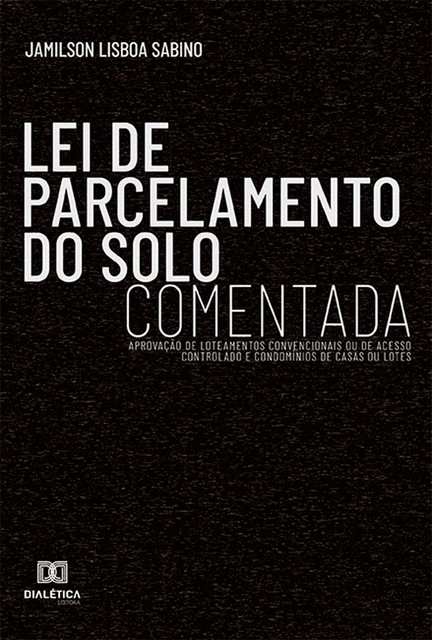 Lei de Parcelamento do Solo Comentada, Jamilson Lisboa Sabino