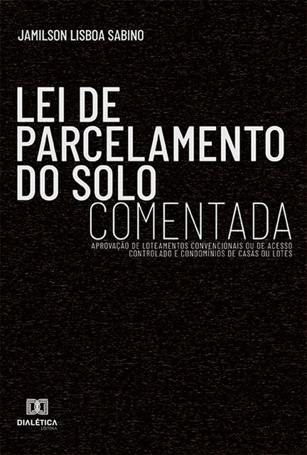 Lei de Parcelamento do Solo Comentada, Jamilson Lisboa Sabino