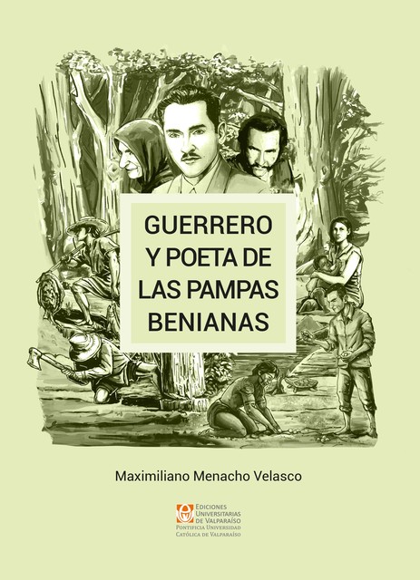 Guerrero y Poeta de las Pampas Benianas, Maximiliano Menacho