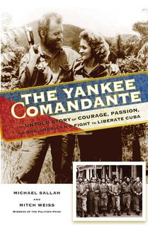 The Yankee Comandante, Michael Sallah, Mitch Weiss