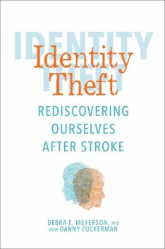 Identity Theft, Debra Meyerson, Danny Zuckerman