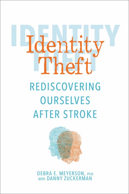 Identity Theft, Debra Meyerson, Danny Zuckerman