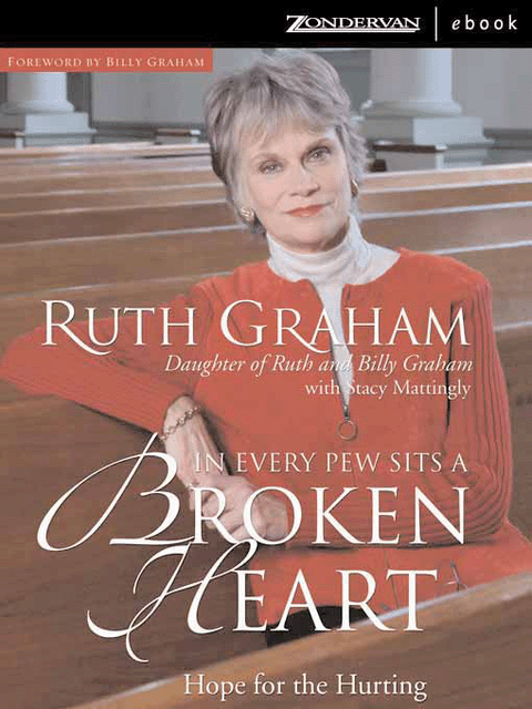 In Every Pew Sits a Broken Heart, Ruth Graham, Stacy Mattingly