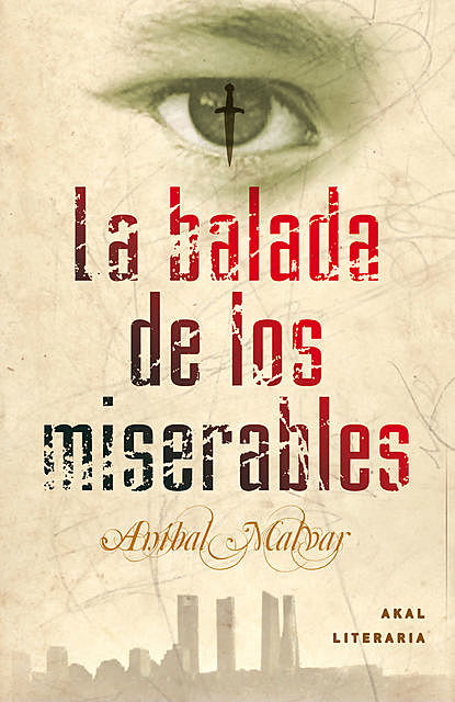 La balada de los miserables, Aníbal Malvar