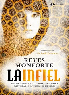 La Infiel, Reyes Monforte