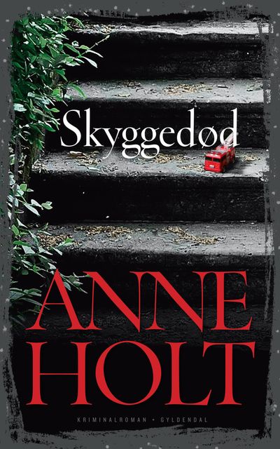 Skyggedød, Anne Holt