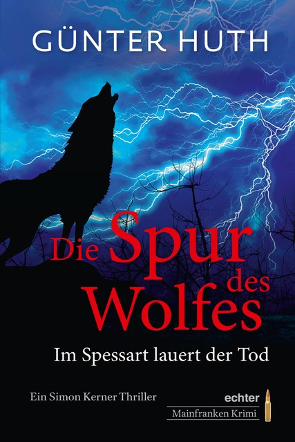 Die Spur des Wolfes, Günter Huth