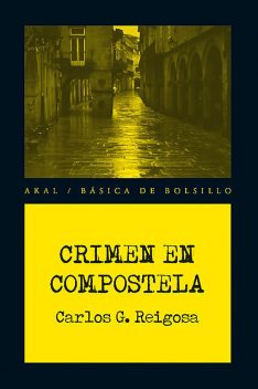 Crimen en Compostela, Carlos González Reigosa
