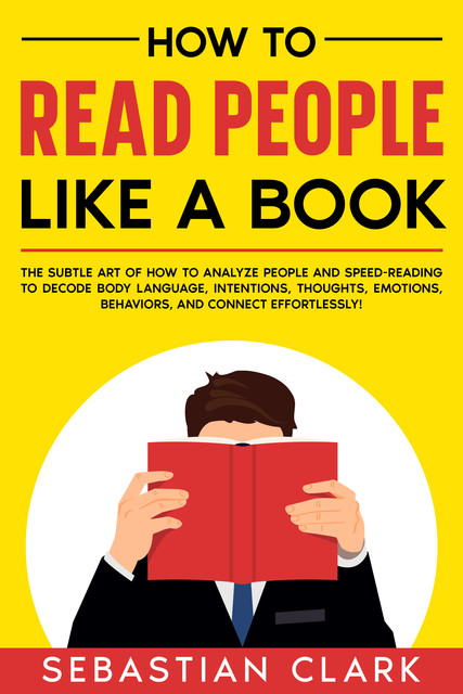 How To Read People Like A Book, Sebastian Clark