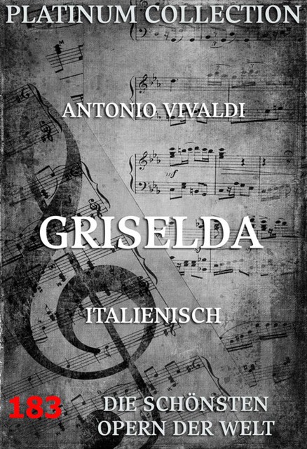 Griselda, Carlo Goldoni, Antonio Vivaldi