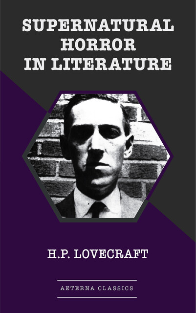 Supernatural Horror in Literature, Howard Lovecraft
