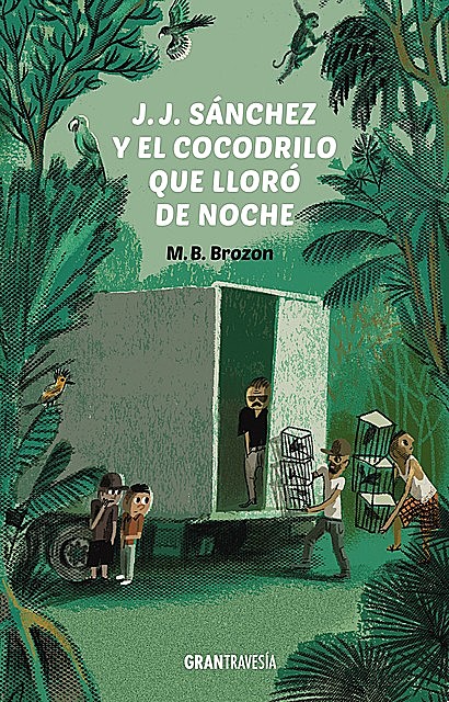 J.J. Sánchez y el cocodrilo que lloró de noche, M.B. Brozon
