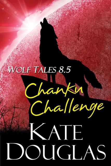 Wolf Tales 8.5: Chanku Challenge, Kate Douglas